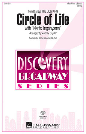 Circle Of Life (with Nants’ Ingonyama) (from The Lion King) (Arr. Audrey Snyder) Circle Of Life (with Nants’ Ingonyama) (from The Lion King) (Arr. Audrey Snyder)