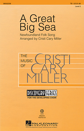 A Great Big Sea (arr. Cristi Cary Miller) A Great Big Sea (arr. Cristi Cary Miller)