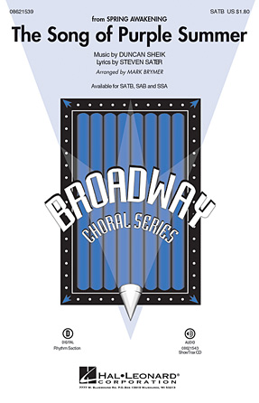 The Song Of Purple Summer (from Spring Awakening) (arr. Mark Brymer) The Song Of Purple Summer (from Spring Awakening) (arr. Mark Brymer)