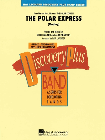 The Polar Express (Medley) (arr. Paul Lavender) – Baritone T.C. The Polar Express (Medley) (arr. Paul Lavender) – Baritone T.C.