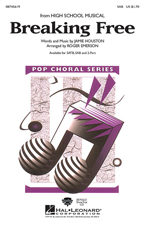 Breaking Free (from High School Musical) (arr. Roger Emerson) Breaking Free (from High School Musical) (arr. Roger Emerson)