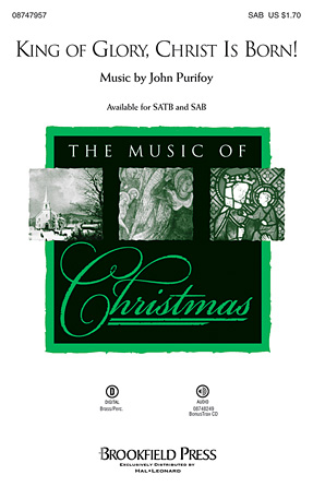 King Of Glory, Christ Is Born! King Of Glory, Christ Is Born!