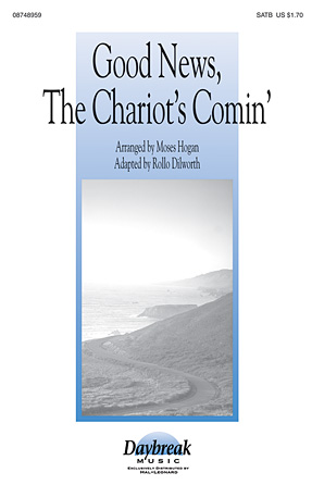 Good News, The Chariot’s Comin’ Good News, The Chariot’s Comin’