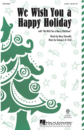We Wish You A Happy Holiday We Wish You A Happy Holiday