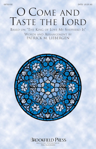 O Come And Taste The Lord O Come And Taste The Lord