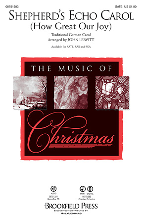 Shepherd’s Echo Carol (How Great Our Joy) (arr. John Leavitt) Shepherd’s Echo Carol (How Great Our Joy) (arr. John Leavitt)