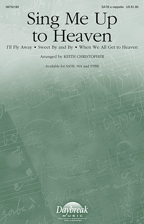 Sing Me Up To Heaven (Medley) Sing Me Up To Heaven (Medley)