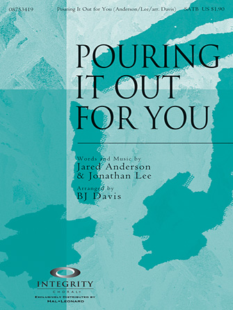 Pouring It Out For You – Trumpet 1 Pouring It Out For You – Trumpet 1