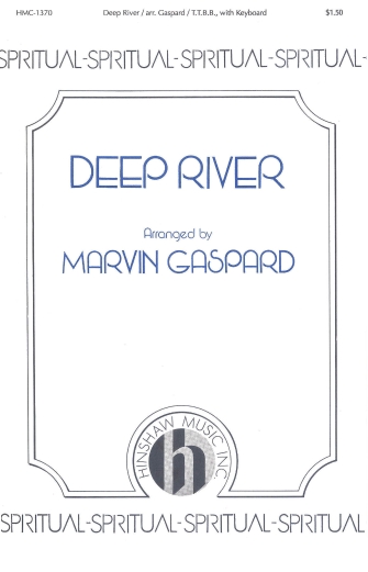 Deep River (arr. Marvin Gaspard) Deep River (arr. Marvin Gaspard)