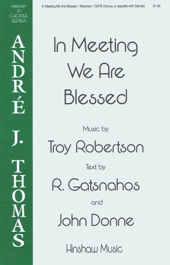 In Meeting We Are Blessed In Meeting We Are Blessed