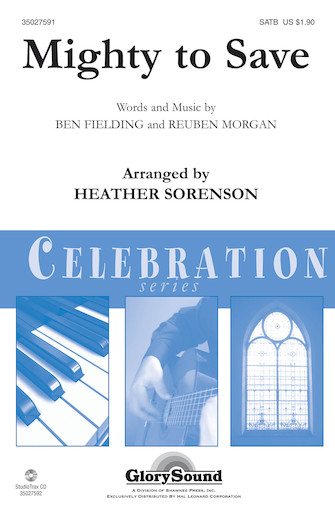 Mighty To Save (arr. Heather Sorenson) Mighty To Save (arr. Heather Sorenson)