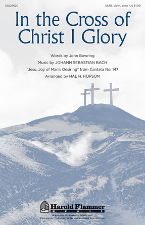 In The Cross Of Christ I Glory In The Cross Of Christ I Glory