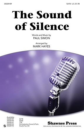 The Sound Of Silence (arr. Mark Hayes) The Sound Of Silence (arr. Mark Hayes)