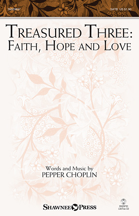 Treasured Three: Faith, Hope And Love Treasured Three: Faith, Hope And Love