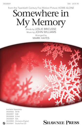 Somewhere In My Memory (arr. Mark Hayes) Somewhere In My Memory (arr. Mark Hayes)