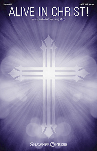 Alive In Christ! Alive In Christ!