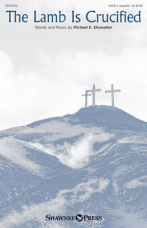 The Lamb Is Crucified The Lamb Is Crucified