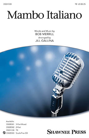 Mambo Italiano (arr. Jill Gallina) Mambo Italiano (arr. Jill Gallina)
