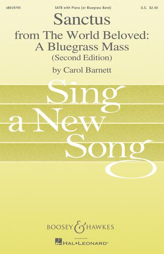 Sanctus (from The World Beloved: A Bluegrass Mass) Sanctus (from The World Beloved: A Bluegrass Mass)