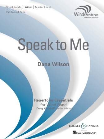 Speak to Me – Conductor Score (Full Score) Speak to Me – Conductor Score (Full Score)