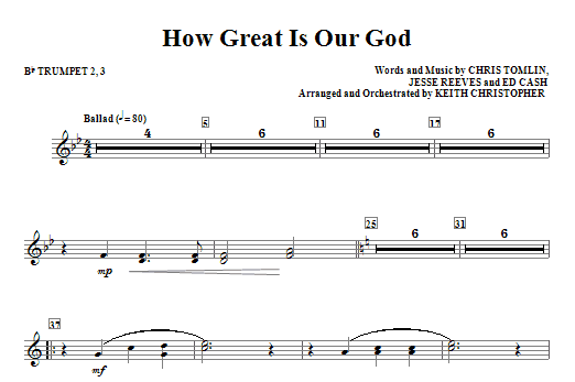 How Great Is Our God – Bb Trumpet 2,3 How Great Is Our God – Bb Trumpet 2,3