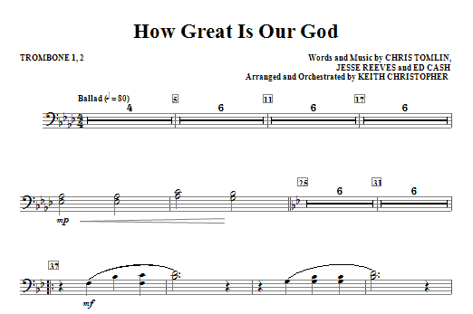 How Great Is Our God – Trombone 1, 2 How Great Is Our God – Trombone 1, 2
