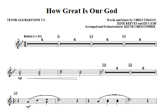 How Great Is Our God – Bb Tenor Sax/Baritone TC How Great Is Our God – Bb Tenor Sax/Baritone TC
