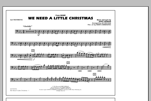 We Need A Little Christmas – 2nd Trombone We Need A Little Christmas – 2nd Trombone