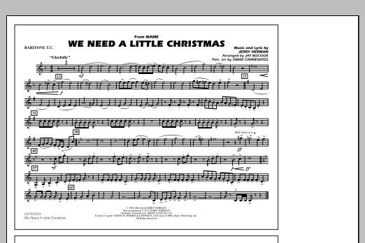 We Need A Little Christmas – Baritone T.C. We Need A Little Christmas – Baritone T.C.