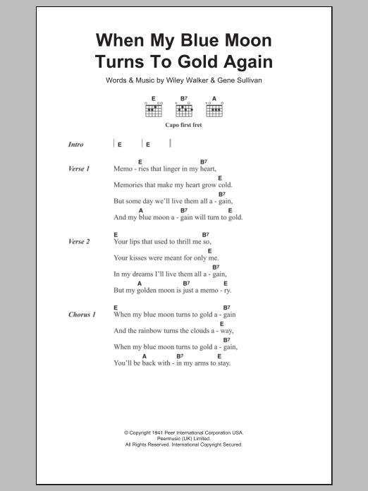 When My Blue Moon Turns To Gold Again When My Blue Moon Turns To Gold Again