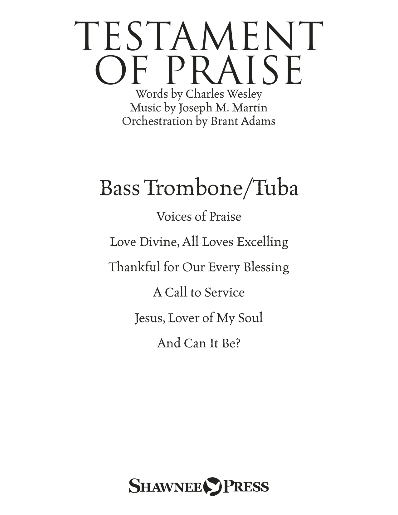 Testament of Praise (A Celebration of Faith) – Bass Trombone/Tuba Testament of Praise (A Celebration of Faith) – Bass Trombone/Tuba