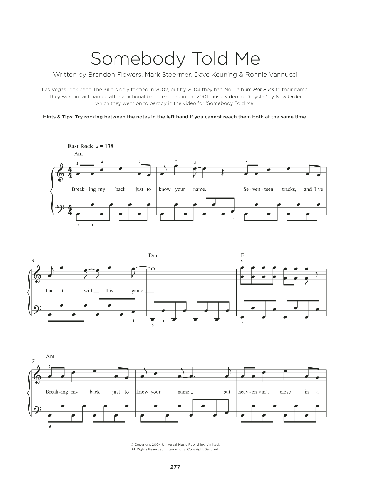Somebody Told Me Somebody Told Me