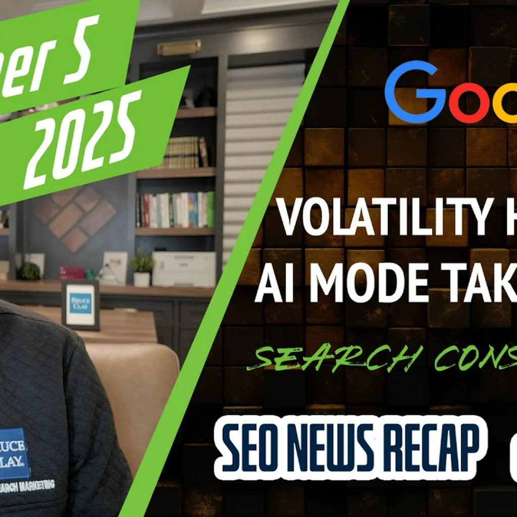 Google Search Volatility, AI Mode Taking Over Search, S… Google Search Volatility, AI Mode Taking Over Search, S…