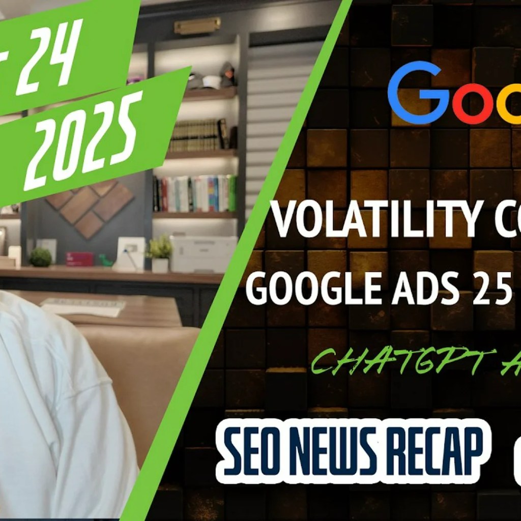 Google Search Volatility, ChatGPT Atlas Browser, Google… Google Search Volatility, ChatGPT Atlas Browser, Google…