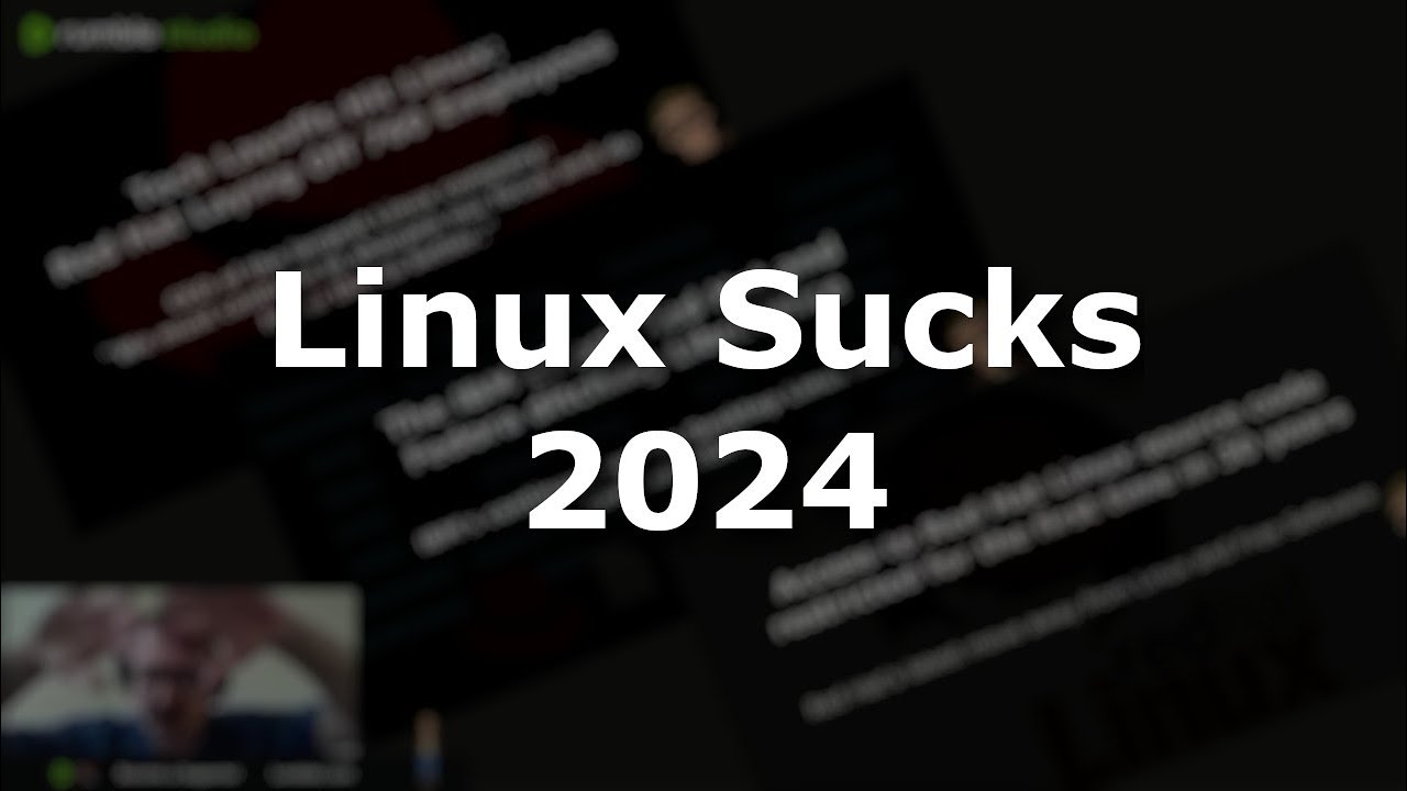 Linux Sucks 2024 Linux Sucks 2024