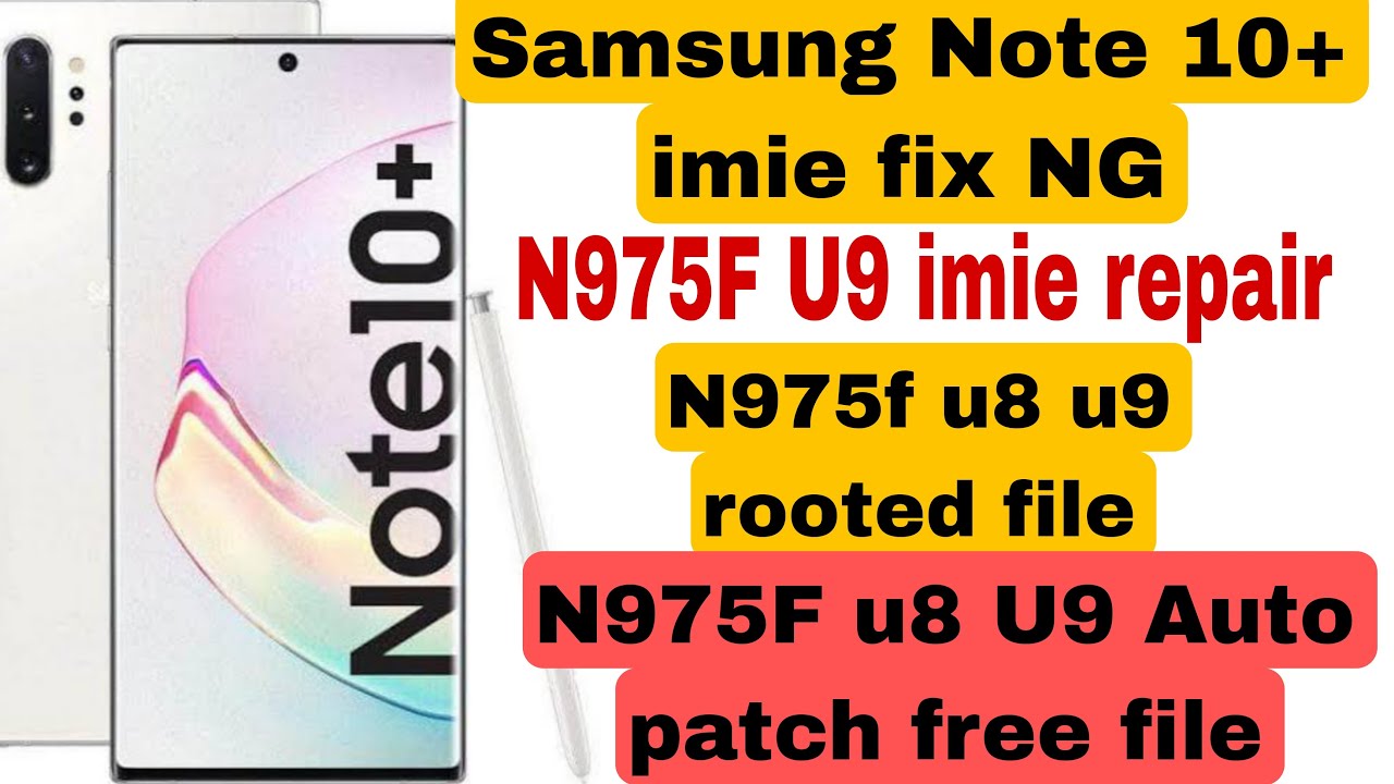 Samsung not 10plus u9 imie repair ||N975f u9 imei repair Samsung not 10plus u9 imie repair ||N975f u9 imei repair