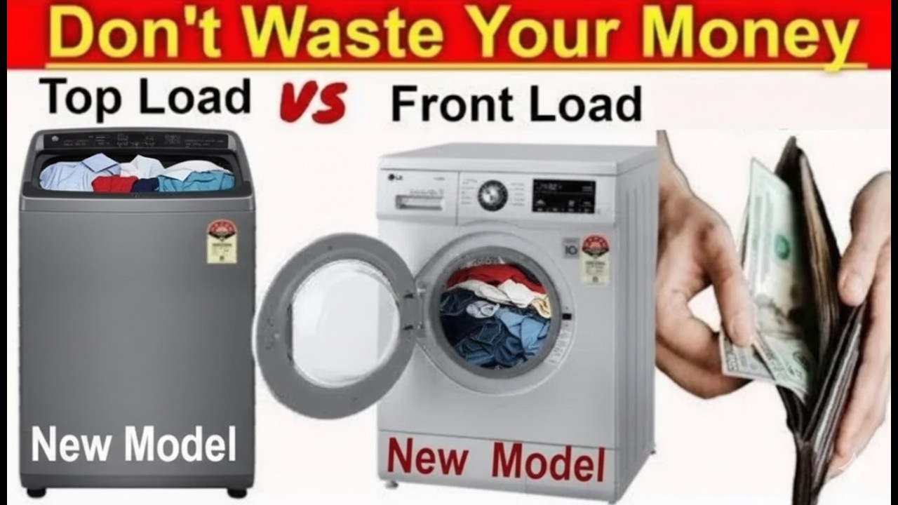 Front Load vs Top Load Washing Machine // top load vs Front Load vs Top Load Washing Machine // top load vs