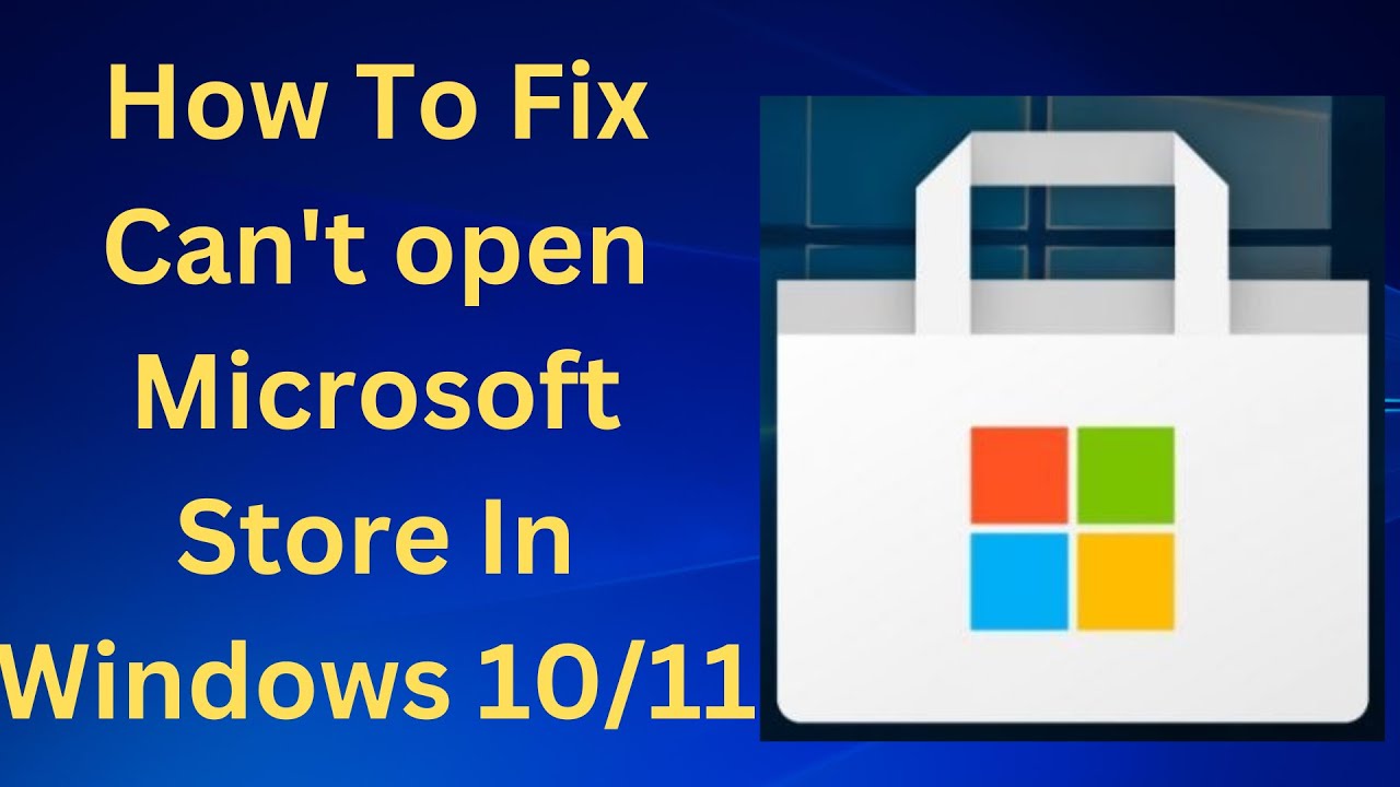 How To Fix Can’t open Microsoft Store In Windows 10 How To Fix Can’t open Microsoft Store In Windows 10