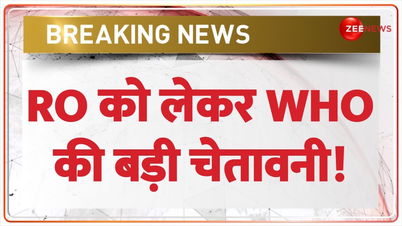 WHO’s big warning regarding RO! , Water Purifier WHO WHO’s big warning regarding RO! , Water Purifier WHO