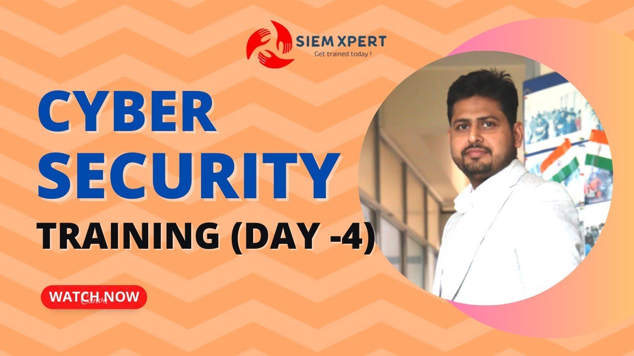 Cyber Security Training Course Day – 4 Cyber Security Training Course Day – 4