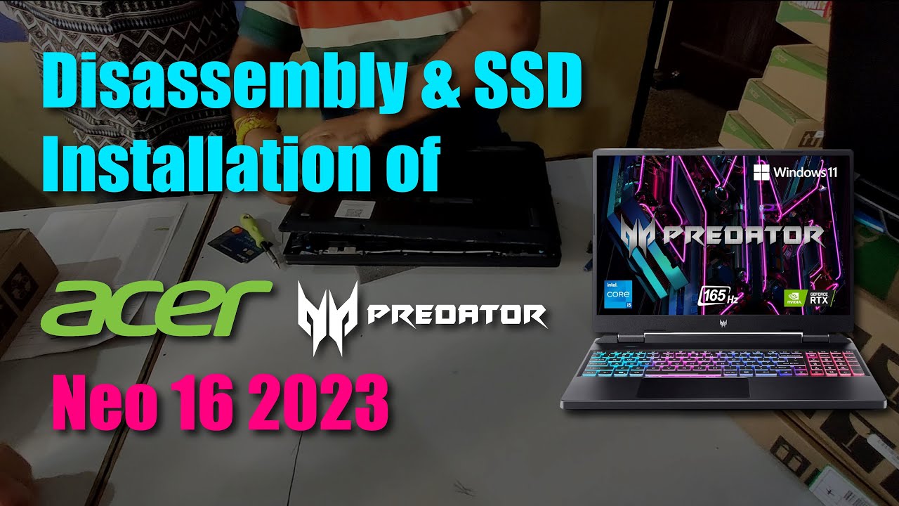 Disassembly & SSD Installation of Acer Predator Neo 16 Disassembly & SSD Installation of Acer Predator Neo 16