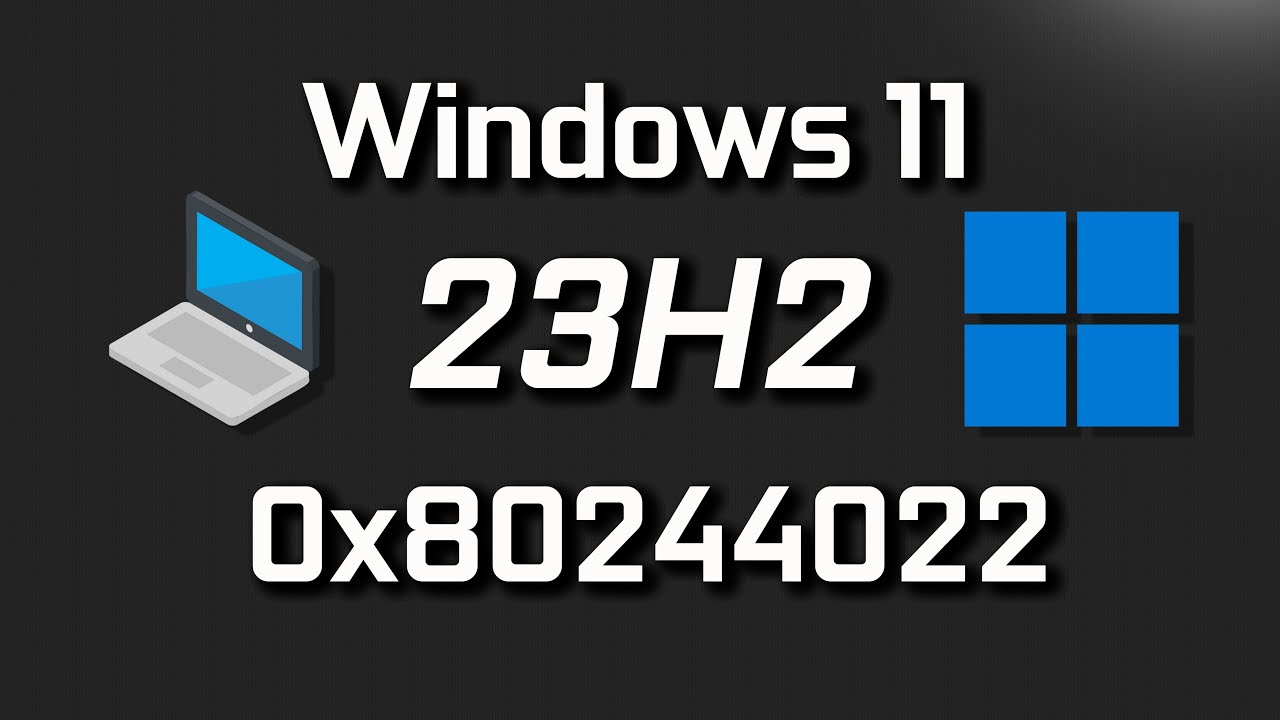 Windows 11 Version 23H2 Not Installing Error Code 0x8007 Windows 11 Version 23H2 Not Installing Error Code 0x8007