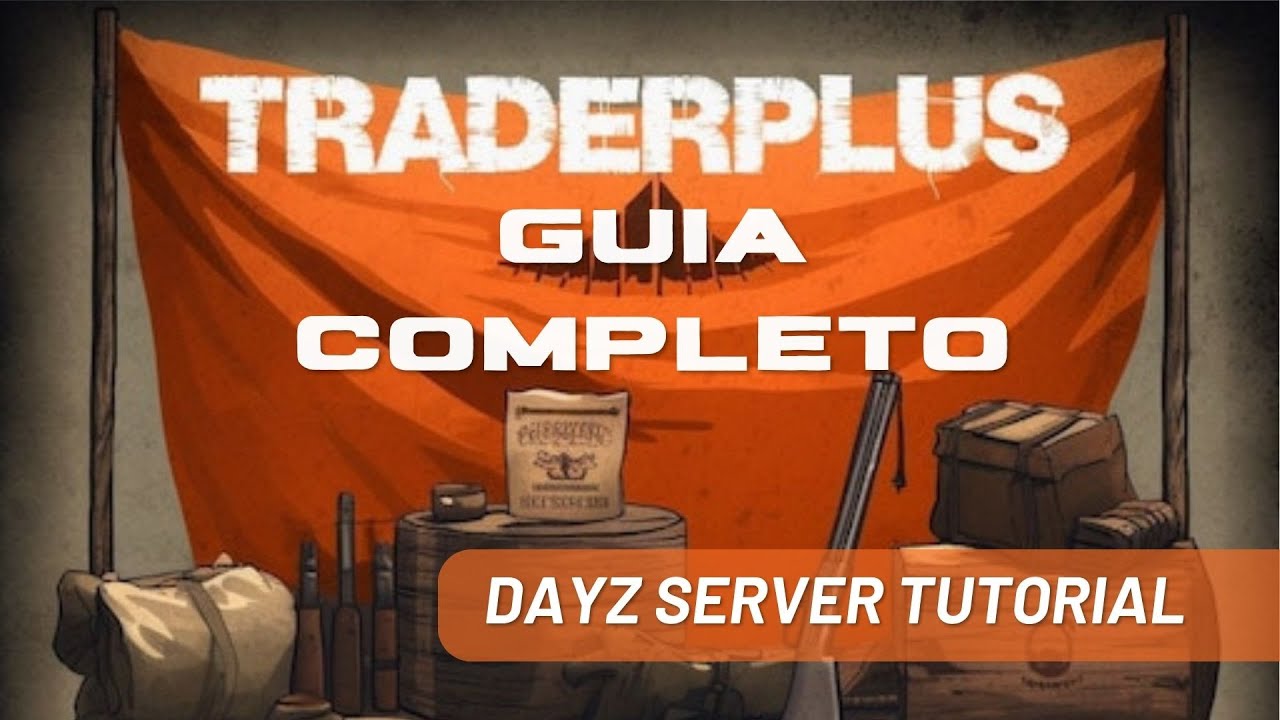 Dayz – TraderPlus – Complete Guide Dayz – TraderPlus – Complete Guide