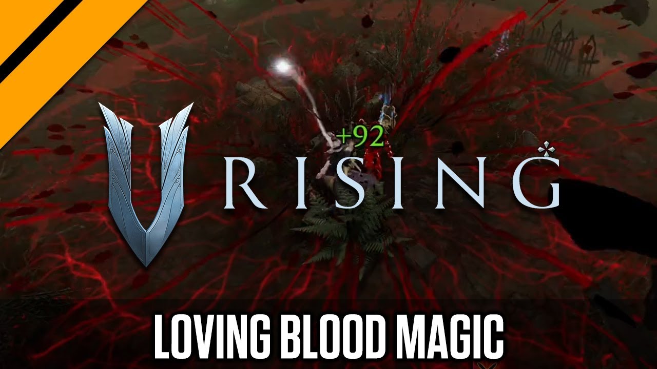 Learning to Love Blood Magic in V Rising Learning to Love Blood Magic in V Rising
