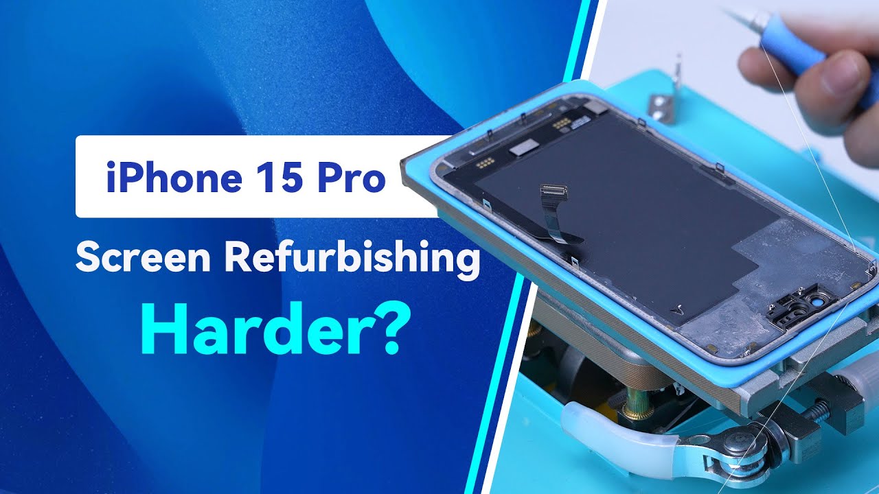 iPhone 15 Pro Screen Refurbishing – Harder than before? iPhone 15 Pro Screen Refurbishing – Harder than before?
