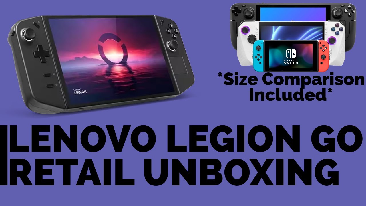 Lenovo Legion Go | UNBOXING & Size Comparison Lenovo Legion Go | UNBOXING & Size Comparison