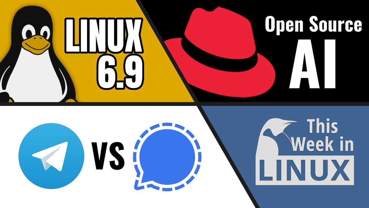 Linux 6.9, Red Hat AI, Telegram vs Signal Drama, Manjaro Linux 6.9, Red Hat AI, Telegram vs Signal Drama, Manjaro