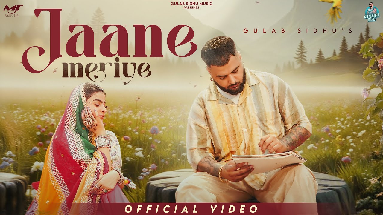 Jaane Meriye ( Official Video ) Gulab Sidhu | Mahi Sharma | Jang Dhillon | New Punjabi Songs 2025 Jaane Meriye ( Official Video ) Gulab Sidhu | Mahi Sharma | Jang Dhillon | New Punjabi Songs 2025