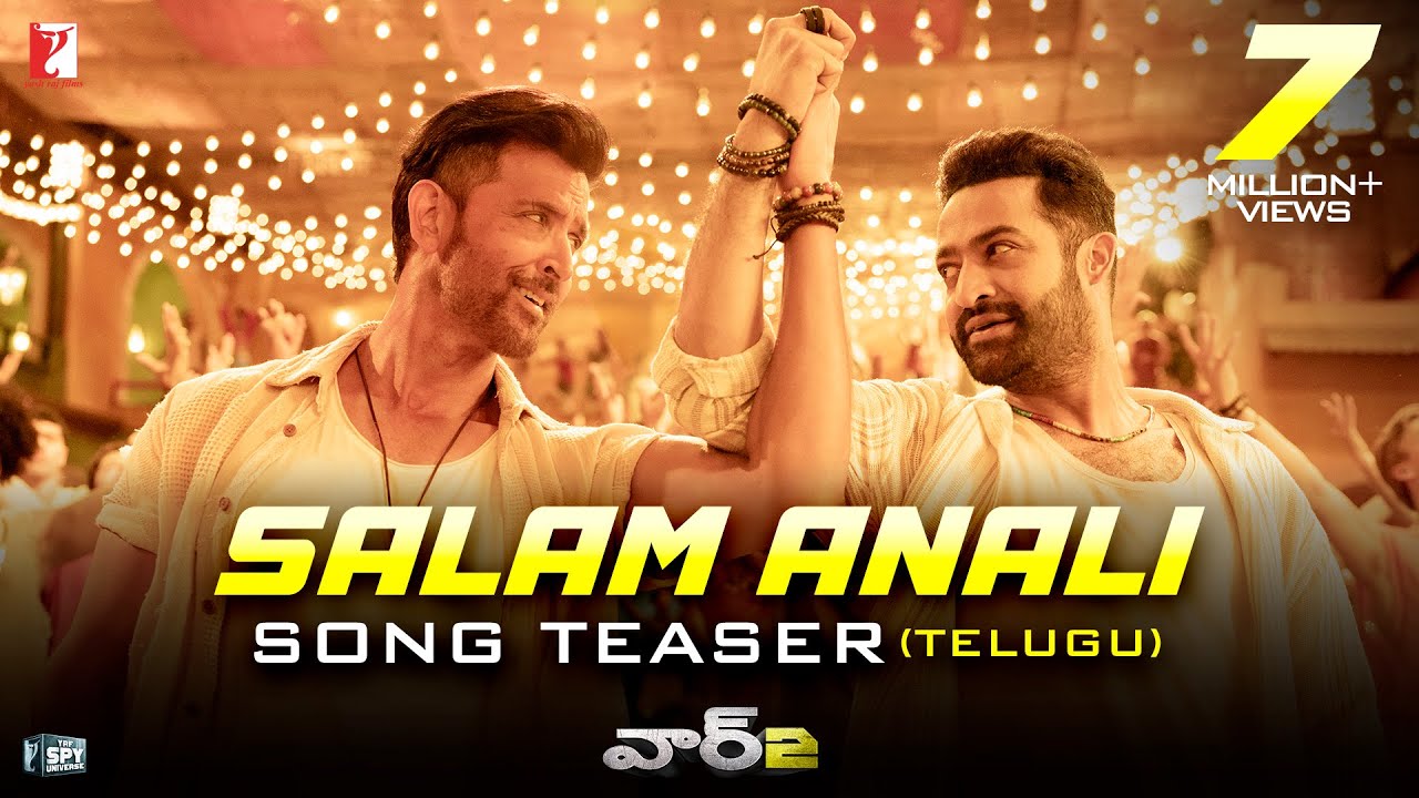 Salam Anali Song Teaser | WAR 2 | Hrithik Roshan, NTR | Pritam | Nakash Aziz, Yazin Nizar | Krishna Salam Anali Song Teaser | WAR 2 | Hrithik Roshan, NTR | Pritam | Nakash Aziz, Yazin Nizar | Krishna