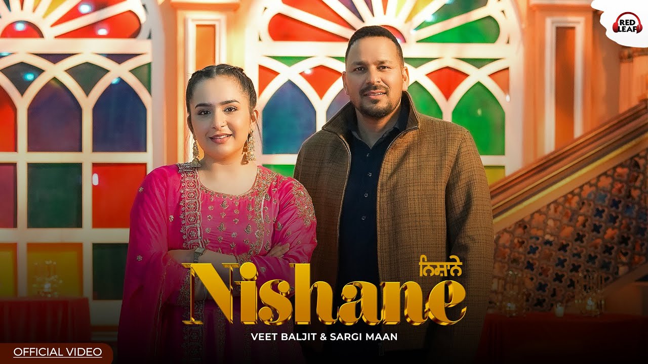Nishane (Official Video) Veet Baljit | Sargi Maan | Suirshty Maan | New Punjabi Songs 2026 | Nishane (Official Video) Veet Baljit | Sargi Maan | Suirshty Maan | New Punjabi Songs 2026 |